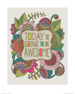 Pyramid Valentina Ramos Today is Going to be Awesome Kunstdruk 40x50cm | Posters.nl